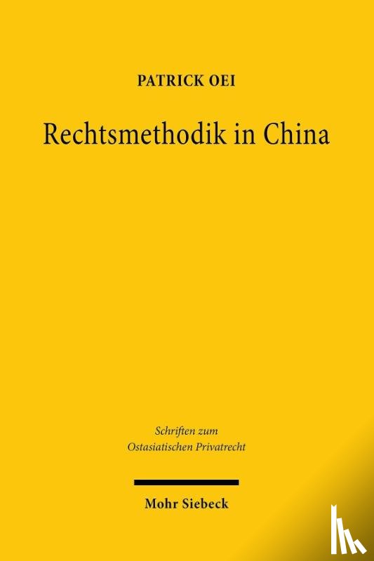 Oei, Patrick - Rechtsmethodik in China