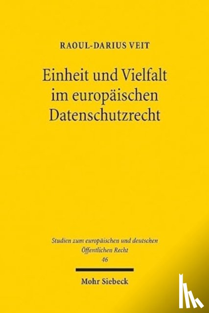 Veit, Raoul-Darius - Einheit und Vielfalt im europaischen Datenschutzrecht