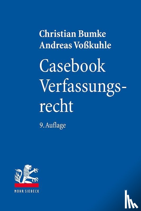 Bumke, Christian, Voßkuhle, Andreas - Casebook Verfassungsrecht