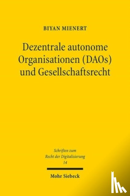 Mienert, Biyan - Dezentrale autonome Organisationen (DAOs) und Gesellschaftsrecht