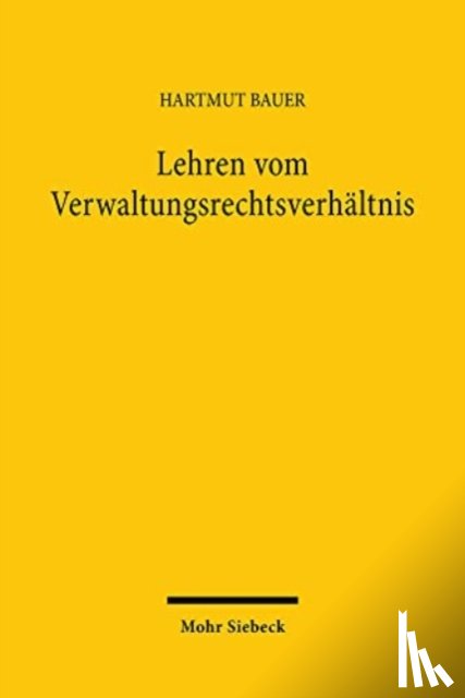 Bauer, Hartmut - Lehren vom Verwaltungsrechtsverhaltnis