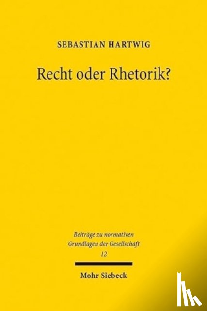 Hartwig, Sebastian - Recht oder Rhetorik?