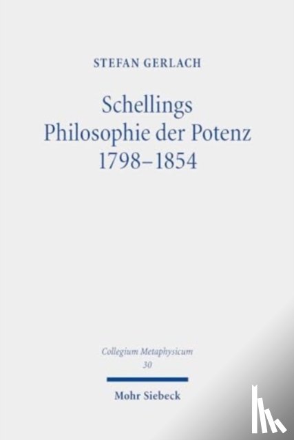 Gerlach, Stefan - Schellings Philosophie der Potenz 1798-1854
