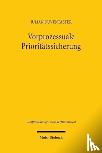 Duventaster, Julian - Vorprozessuale Prioritatssicherung