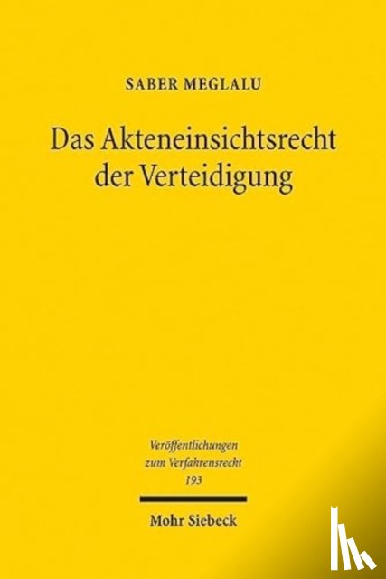 Meglalu, Saber - Das Akteneinsichtsrecht der Verteidigung