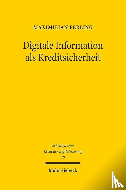 Ferling, Maximilian - Digitale Information als Kreditsicherheit