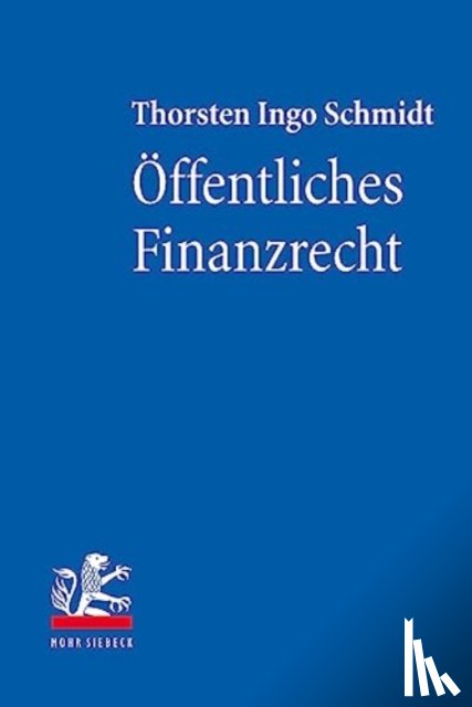 Schmidt, Thorsten Ingo - Offentliches Finanzrecht