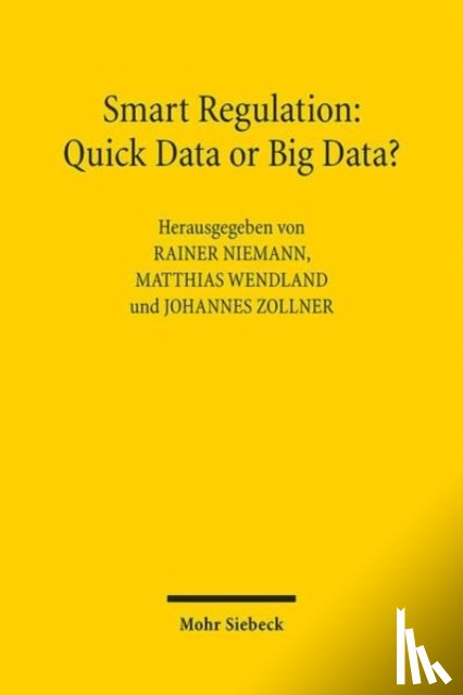  - Smart Regulation: Quick Data or Big Data?