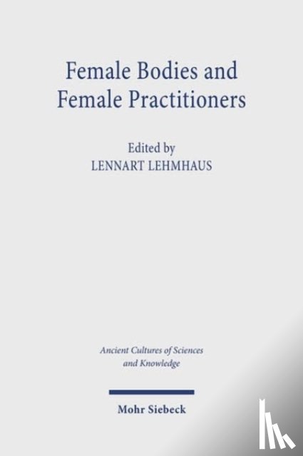  - Female Bodies and Female Practitioners