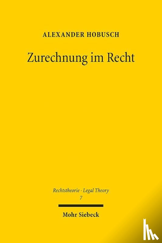 Hobusch, Alexander - Zurechnung im Recht