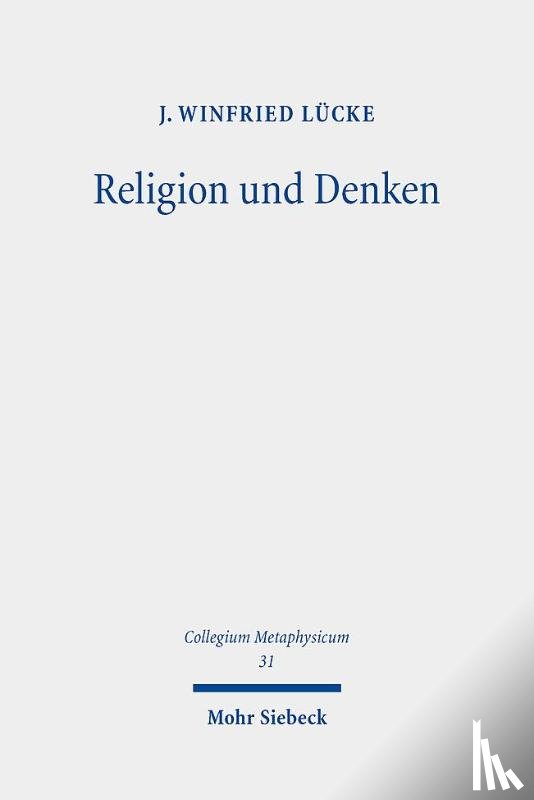 Lucke, J. Winfried - Religion und Denken