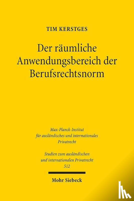 Kerstges, Tim - Der raumliche Anwendungsbereich der Berufsrechtsnorm