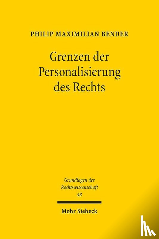 Bender, Philip Maximilian - Grenzen der Personalisierung des Rechts