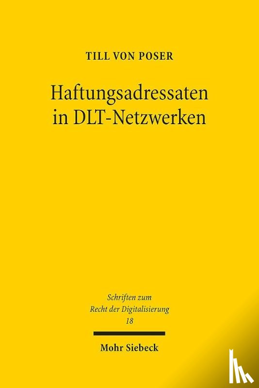 von Poser, Till - Haftungsadressaten in DLT-Netzwerken