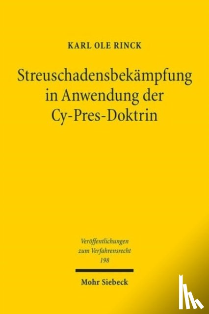Rinck, Karl Ole - Streuschadensbekampfung in Anwendung der Cy-Pres-Doktrin