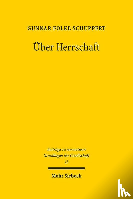 Schuppert, Gunnar Folke - Uber Herrschaft