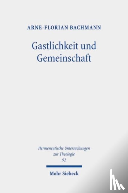 Bachmann, Arne-Florian - Gastlichkeit und Gemeinschaft