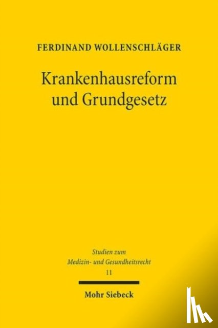 Wollenschlager, Ferdinand - Krankenhausreform und Grundgesetz
