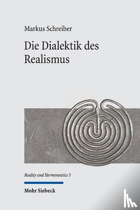 Schreiber, Markus - Die Dialektik des Realismus