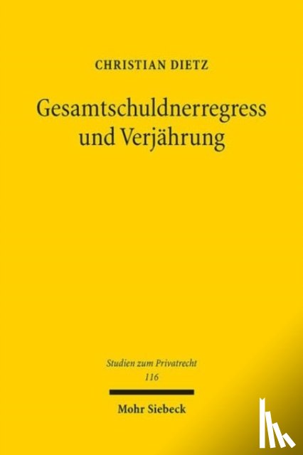 Dietz, Christian - Gesamtschuldnerregress und Verjahrung