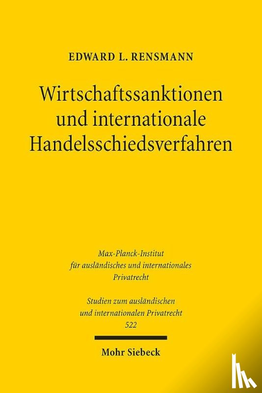 Rensmann, Edward L. - Wirtschaftssanktionen und internationale Handelsschiedsverfahren