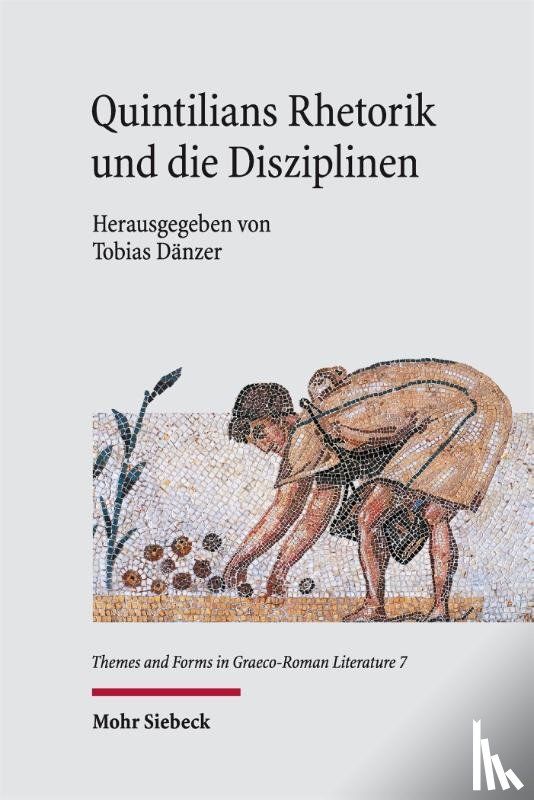  - Quintilians Rhetorik und die Disziplinen