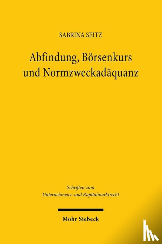 Seitz, Sabrina - Abfindung, Borsenkurs und Normzweckadaquanz