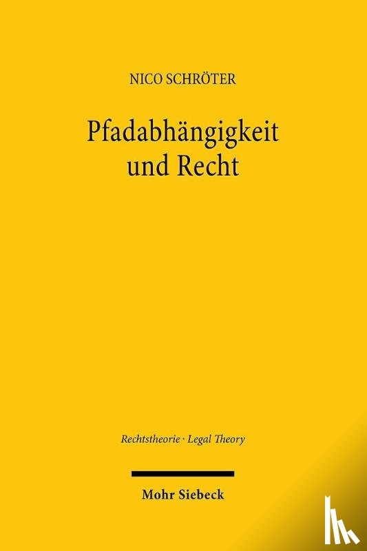 Schroter, Nico - Pfadabhangigkeit und Recht