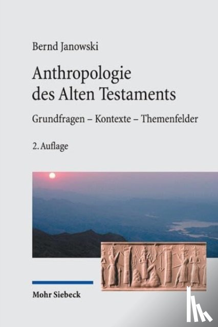 Janowski, Bernd - Anthropologie des Alten Testament