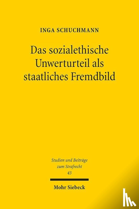 Schuchmann, Inga - Das sozialethische Unwerturteil als staatliches Fremdbild