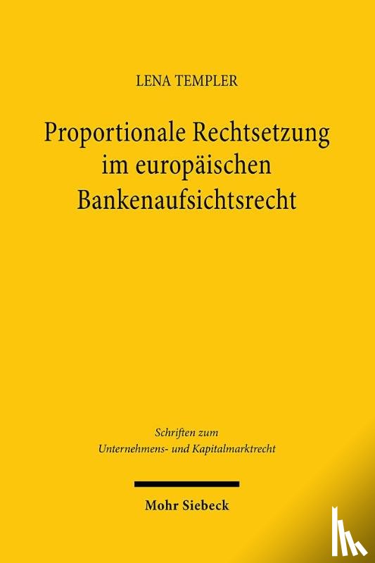 Templer, Lena - Proportionale Rechtsetzung im europaischen Bankenaufsichtsrecht