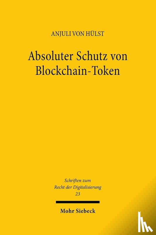 von Hulst, Anjuli - Absoluter Schutz von Blockchain-Token