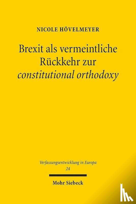 Hovelmeyer, Nicole - Brexit als vermeintliche Ruckkehr zur constitutional orthodoxy