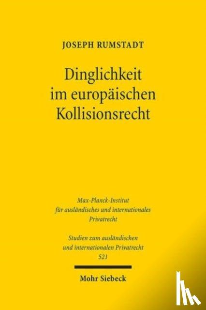 Rumstadt, Joseph - Dinglichkeit im europaischen Kollisionsrecht