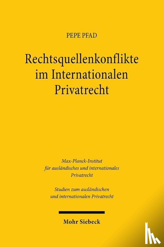 Pfad, Pepe - Rechtsquellenkonflikte im Internationalen Privatrecht