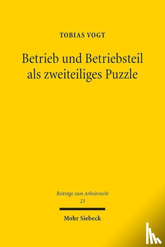 Vogt, Tobias - Betrieb und Betriebsteil als zweiteiliges Puzzle