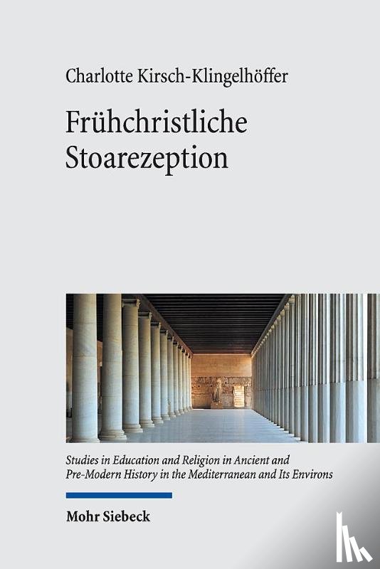 Kirsch-Klingelhoffer, Charlotte - Fruhchristliche Stoarezeption