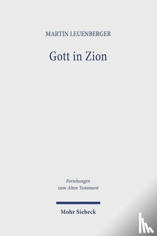 Leuenberger, Martin - Gott in Zion