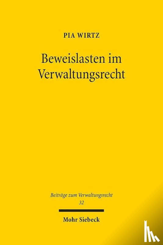 Wirtz, Pia - Beweislasten im Verwaltungsrecht