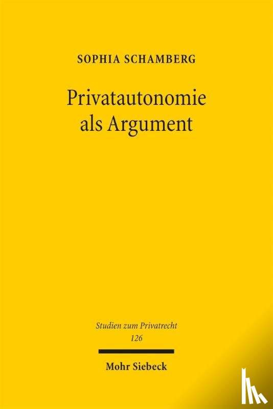 Schamberg, Sophia - Privatautonomie als Argument