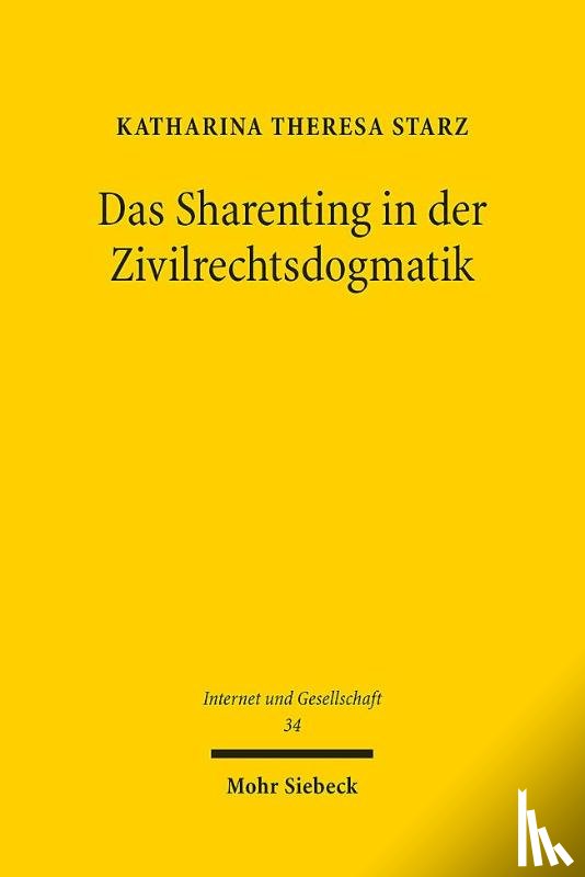 Starz, Katharina Theresa - Das Sharenting in der Zivilrechtsdogmatik