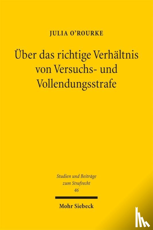 O'Rourke, Julia - Über das richtige Verhältnis von Versuchs- und Vollendungsstrafe