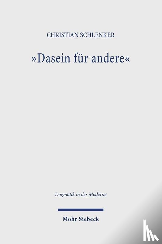 Schlenker, Christian - Dasein fur Andere