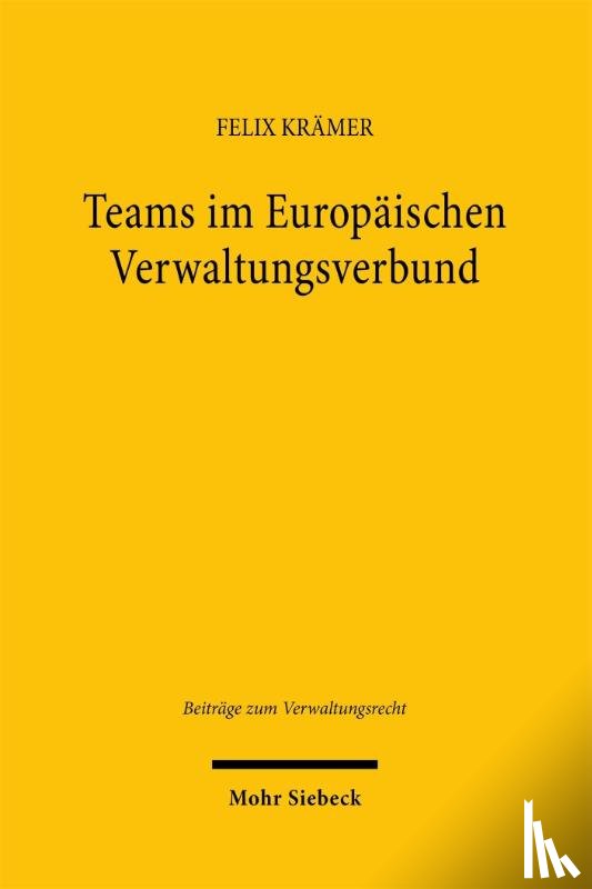 Krämer, Felix - Teams im Europäischen Verwaltungsverbund