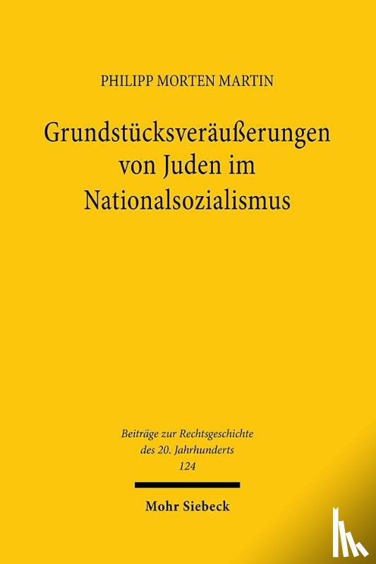 Martin, Philipp Morten - Grundstücksveräußerungen von Juden im Nationalsozialismus