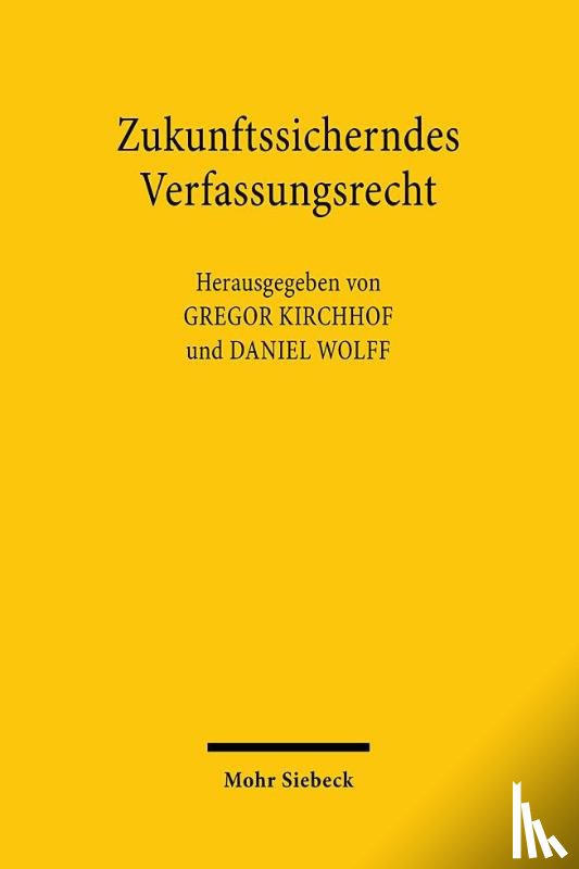  - Zukunftssicherndes Verfassungsrecht