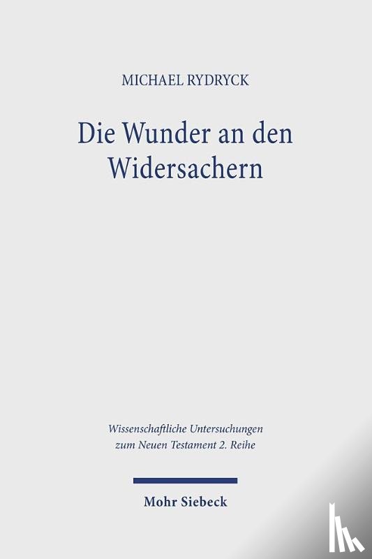 Rydryck, Michael - Die Wunder an den Widersachern