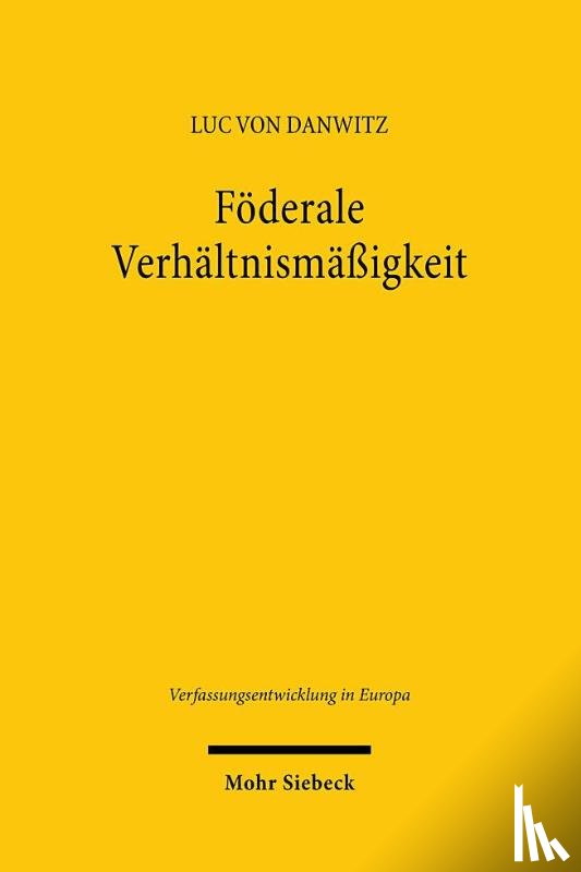 von Danwitz, Luc - Foderale Verhaltnismaßigkeit