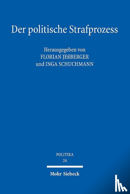  - Der politische Strafprozess
