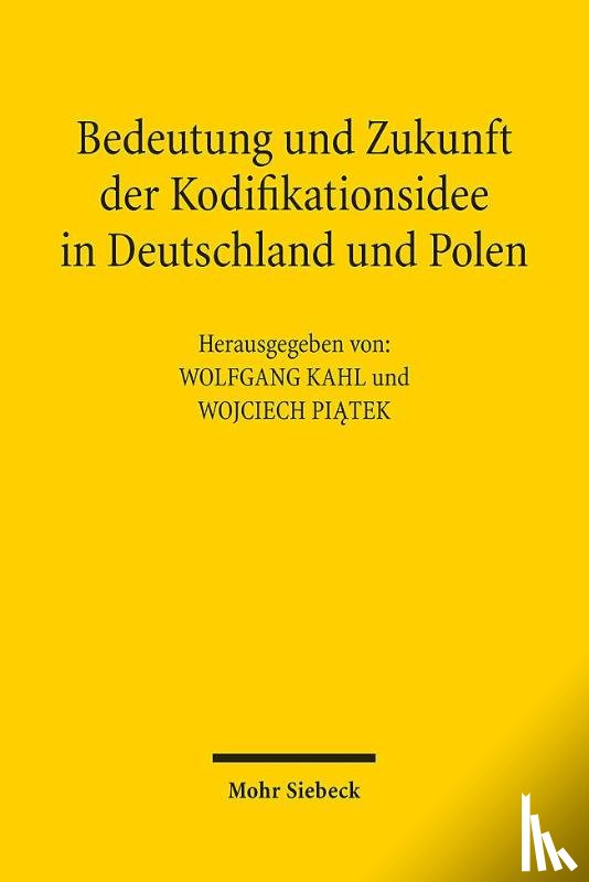  - Bedeutung und Zukunft der Kodifikationsidee in Deutschland und Polen